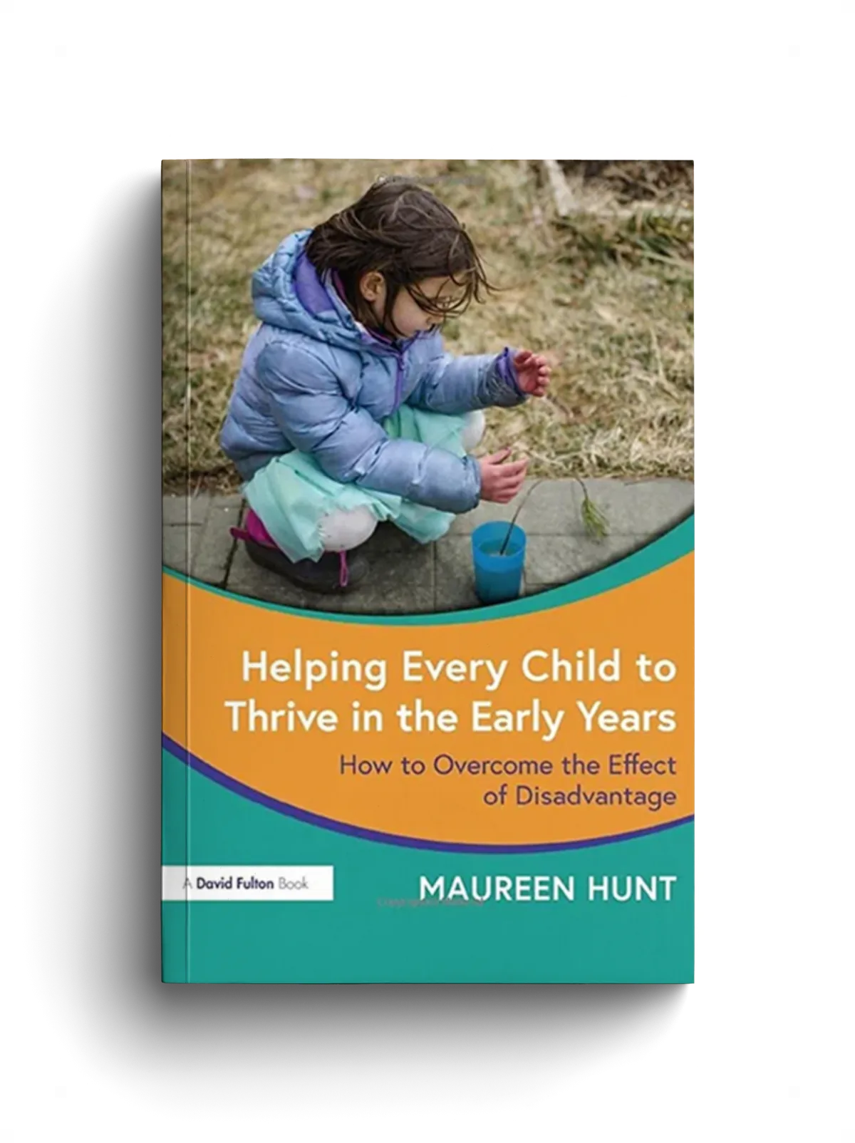 Cover of Helping Every Child to THRIVE in the Early Years.